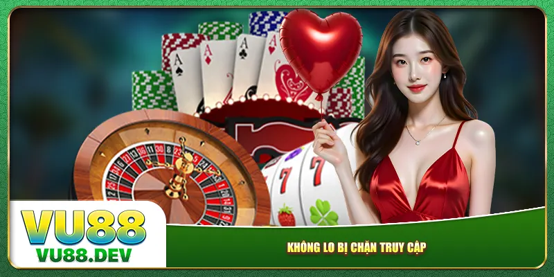 Tải app Vu88 để không lo bị chặn truy cập