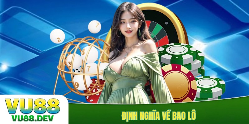Định nghĩa về bao lô