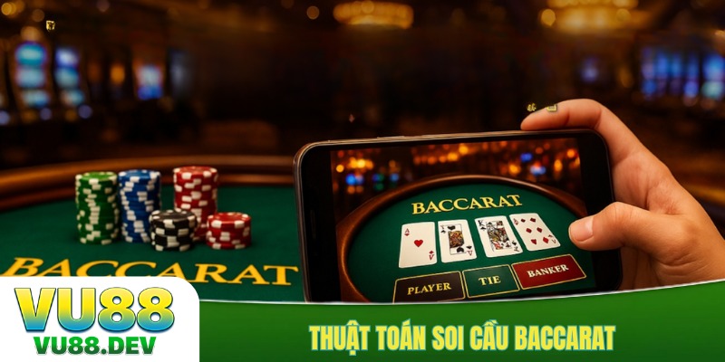 Thuật toán soi cầu Baccarat