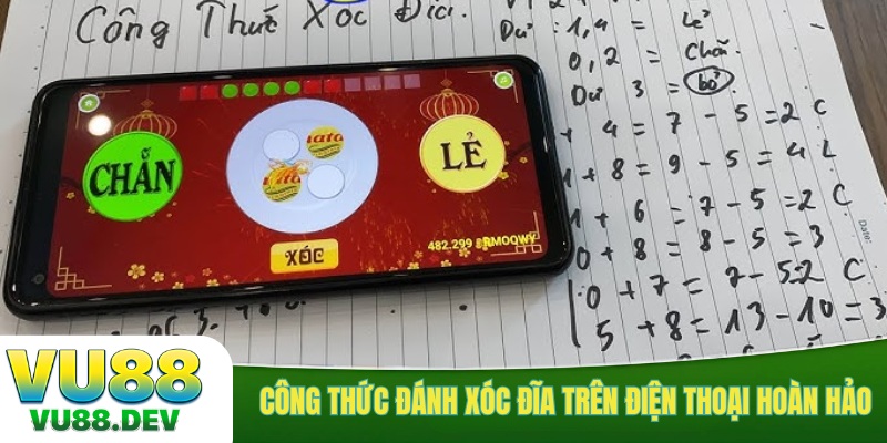 Công thức đánh xóc đĩa trên điện thoại hoàn hảo