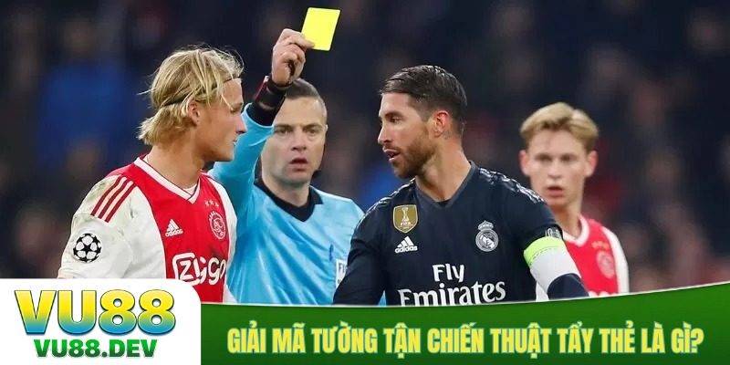 Giải mã tường tận chiến thuật tẩy thẻ là gì?