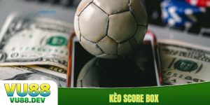 Kèo Score Box